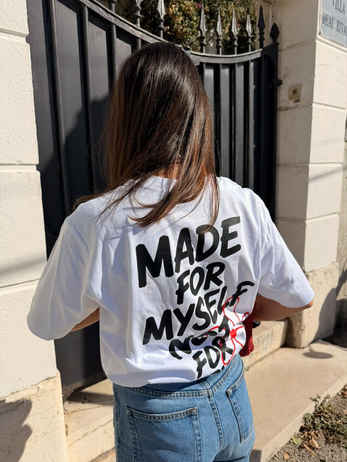 T-SHIRT MADE FOR MYSELF