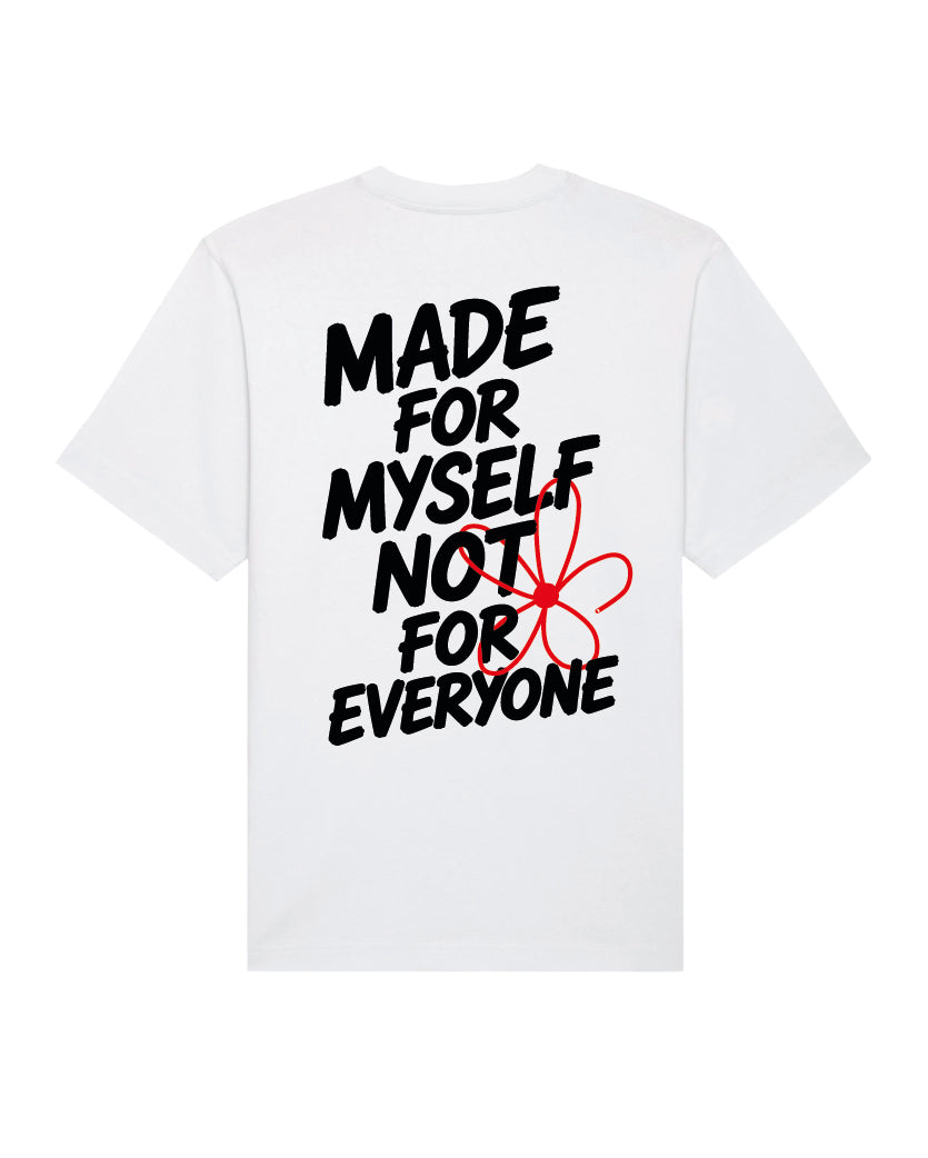 T-SHIRT MADE FOR MYSELF